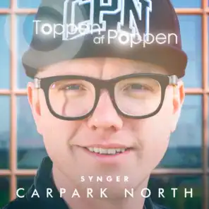Toppen Af Poppen 2016 - Synger Carpark North (Live)