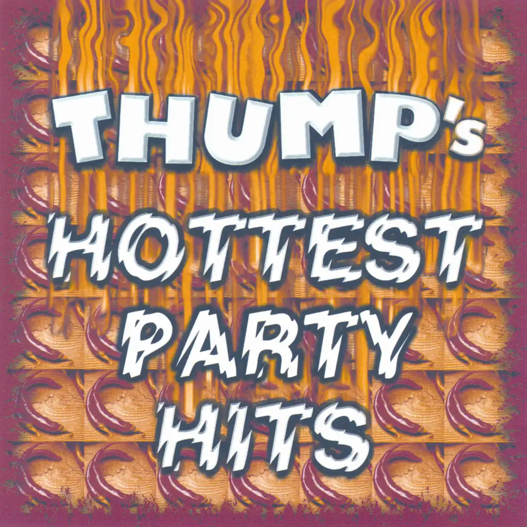 Thump's Hottest Party Hits