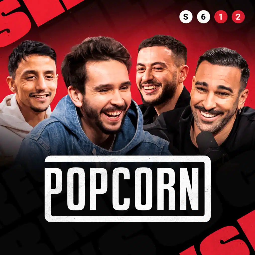 POPCORN #12 - "Messi ou CR7" (avec Adil Rami, Naskid et YassEncore)