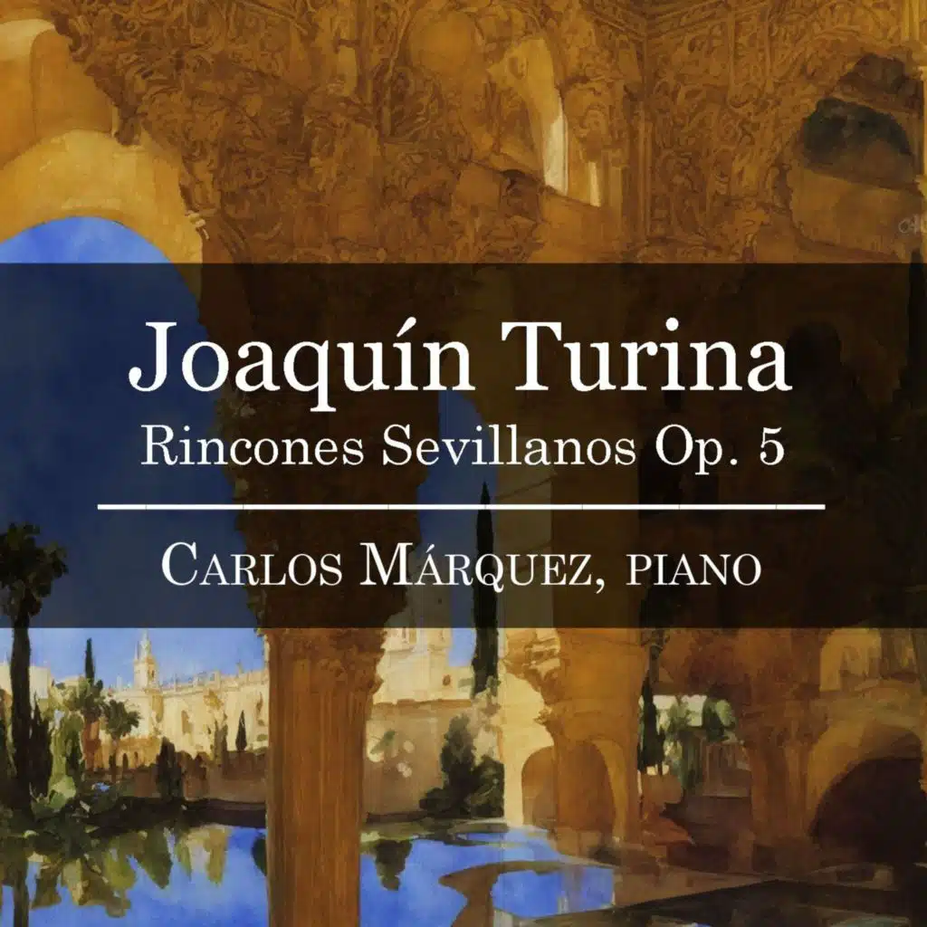 Joaquín Turina: Rincones Sevillanos Op. 5 - 1. Noche de Verano en la Azotea