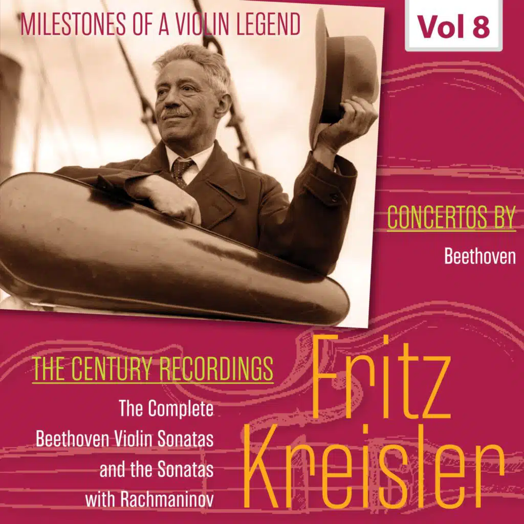 Milestones of a Violin Legend: Fritz Kreisler, Vol. 8