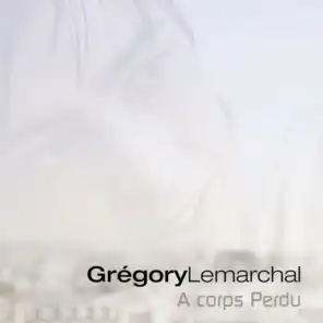 A Corps Perdu (Radio Version)