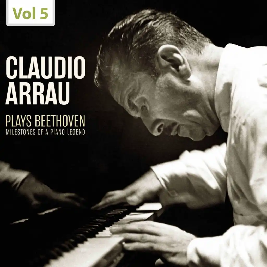 Milestones of a Piano Legend: Claudio Arrau Plays Beethoven, Vol. 5 (Live)