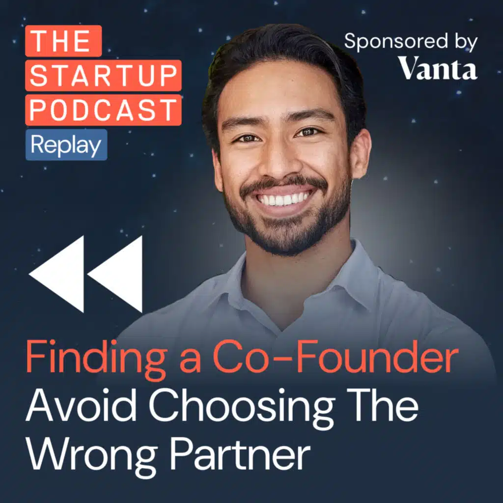 Finding a Co-Founder - Avoid Choosing the Wrong Partner (Replay)