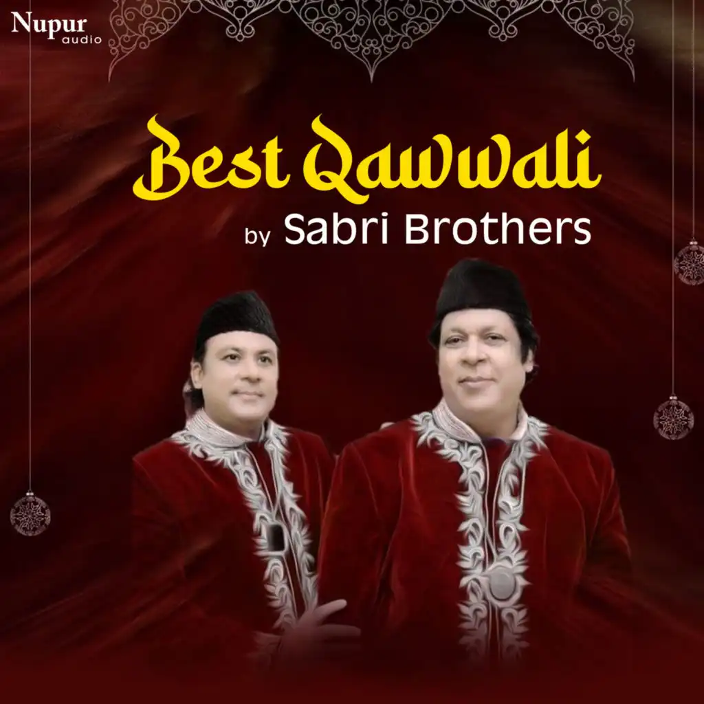 Best Qawwali by Sabri Brothers