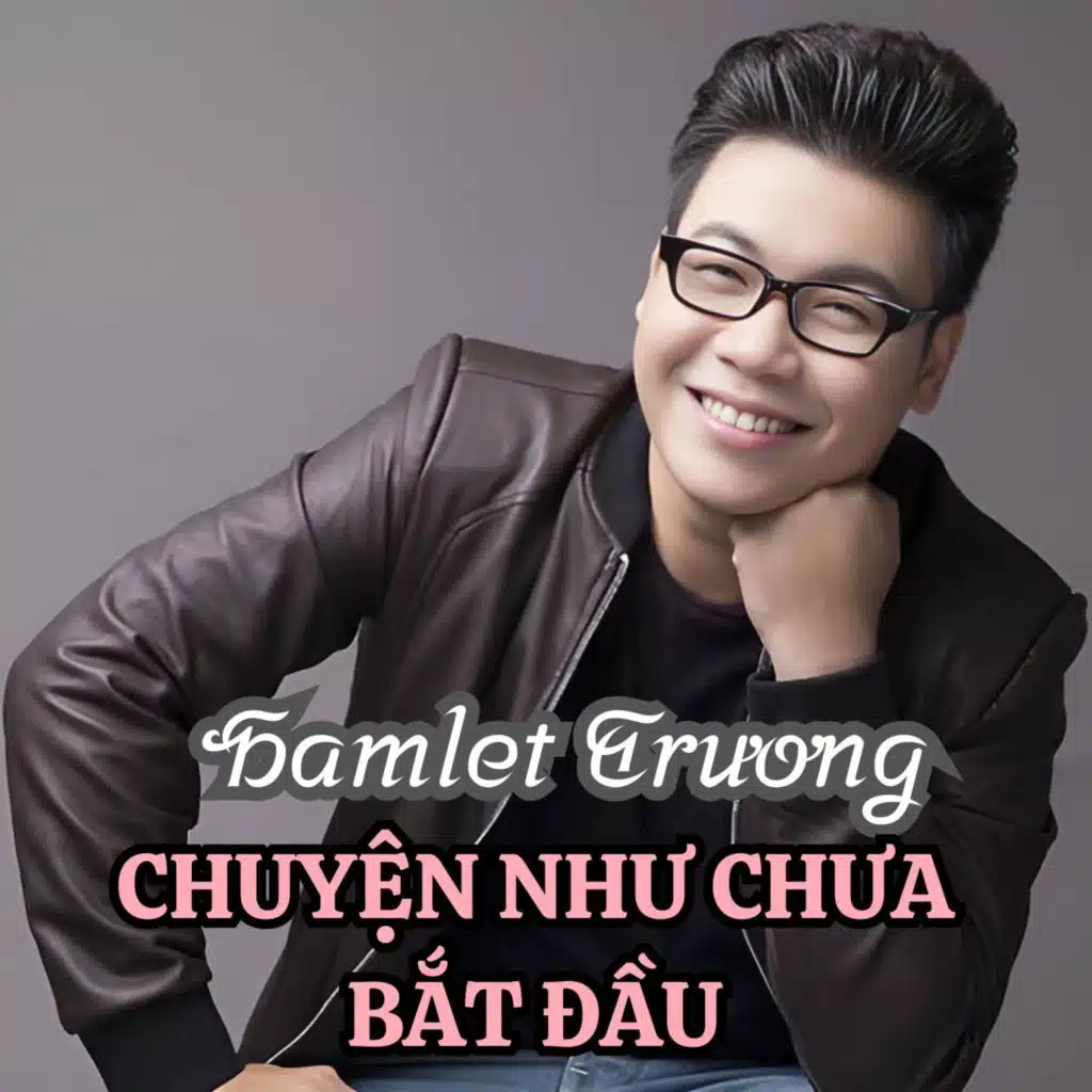 Chuyện Như Chưa Bắt Đầu