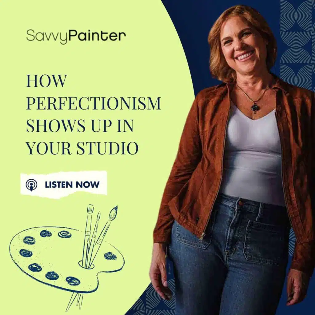 How Perfectionism Shows Up In Your Studio