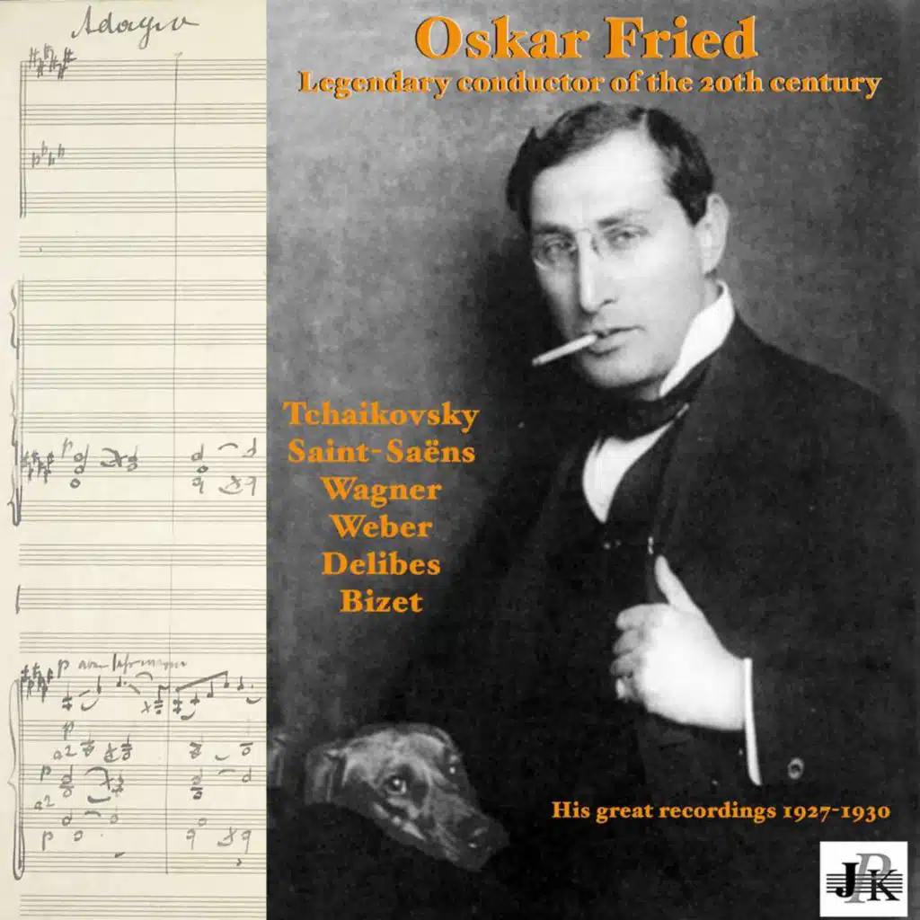 Staatskapelle Berlin & Oskar Fried