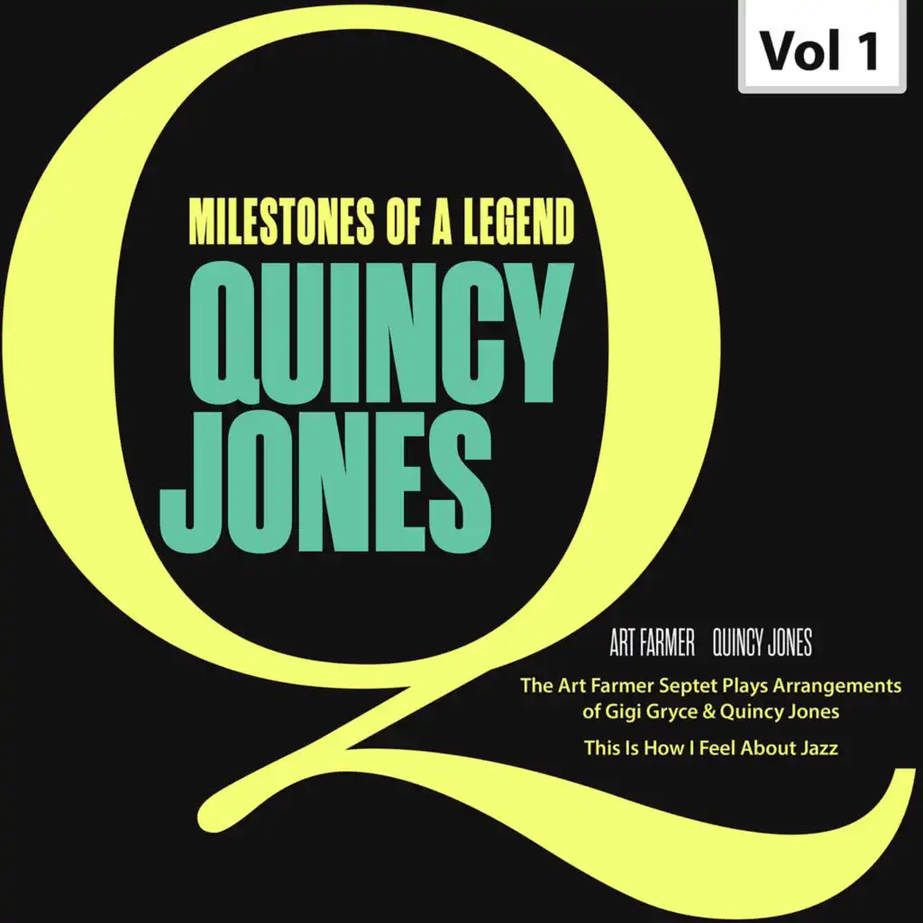 Milestones of a Legend. Quincy Jones, Vol. 1