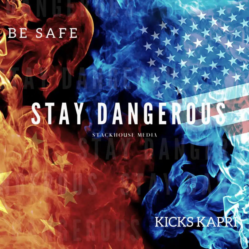 Be Safe, Stay Dangerous