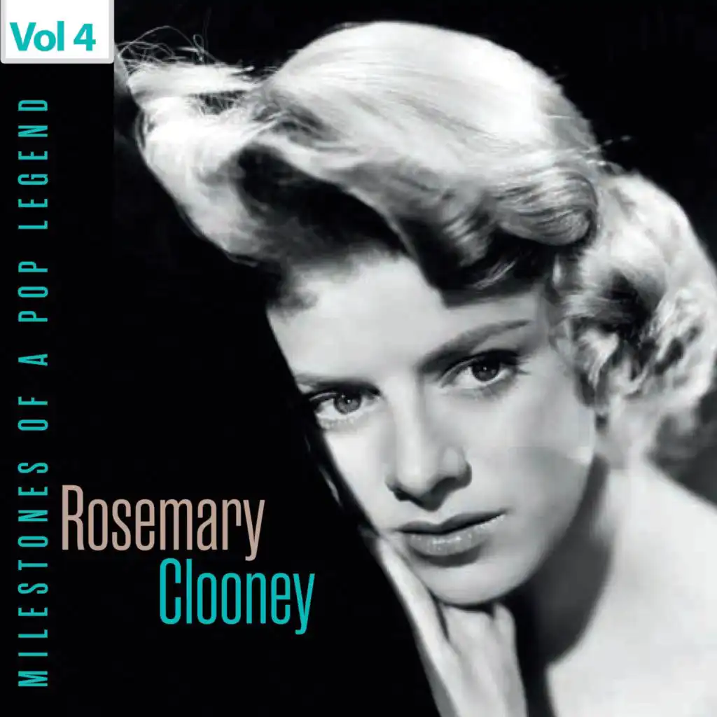 Milestones of a Pop Legend - Rosemary Clooney, Vol. 4