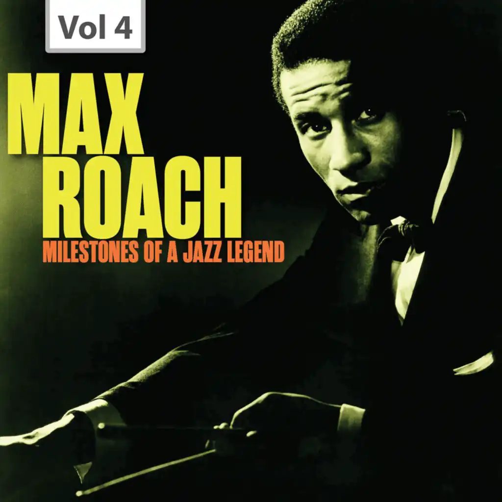 Milestones of a Jazz Legend - Max Roach, Vol. 4