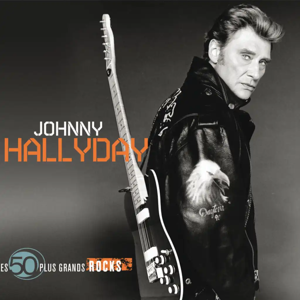 Les 50 Plus Grands Rocks De Johnny Hallyday