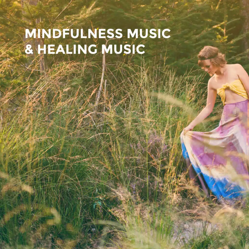 Mindfulness Music & Healing Music