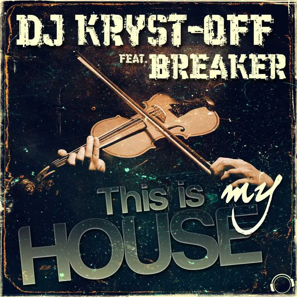 This Is My House (Original Edit) [feat. Breaker]