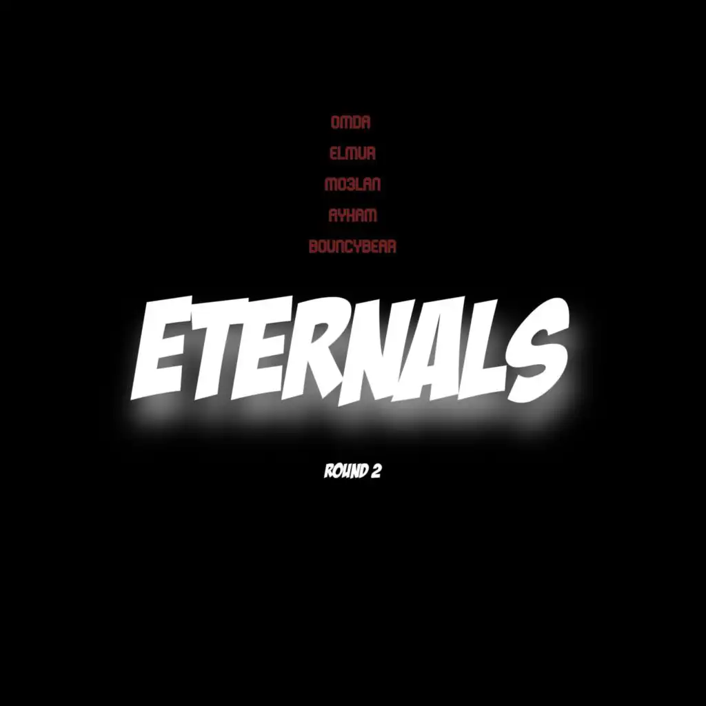 ETERNALS ROUND 2