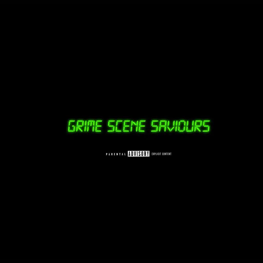 Grime Scene Saviours (feat. D Double E, Frisco, Flirta D, Skepta, Bruza, JME, Jendor, Novelist, Jamakabi & Flowdan)