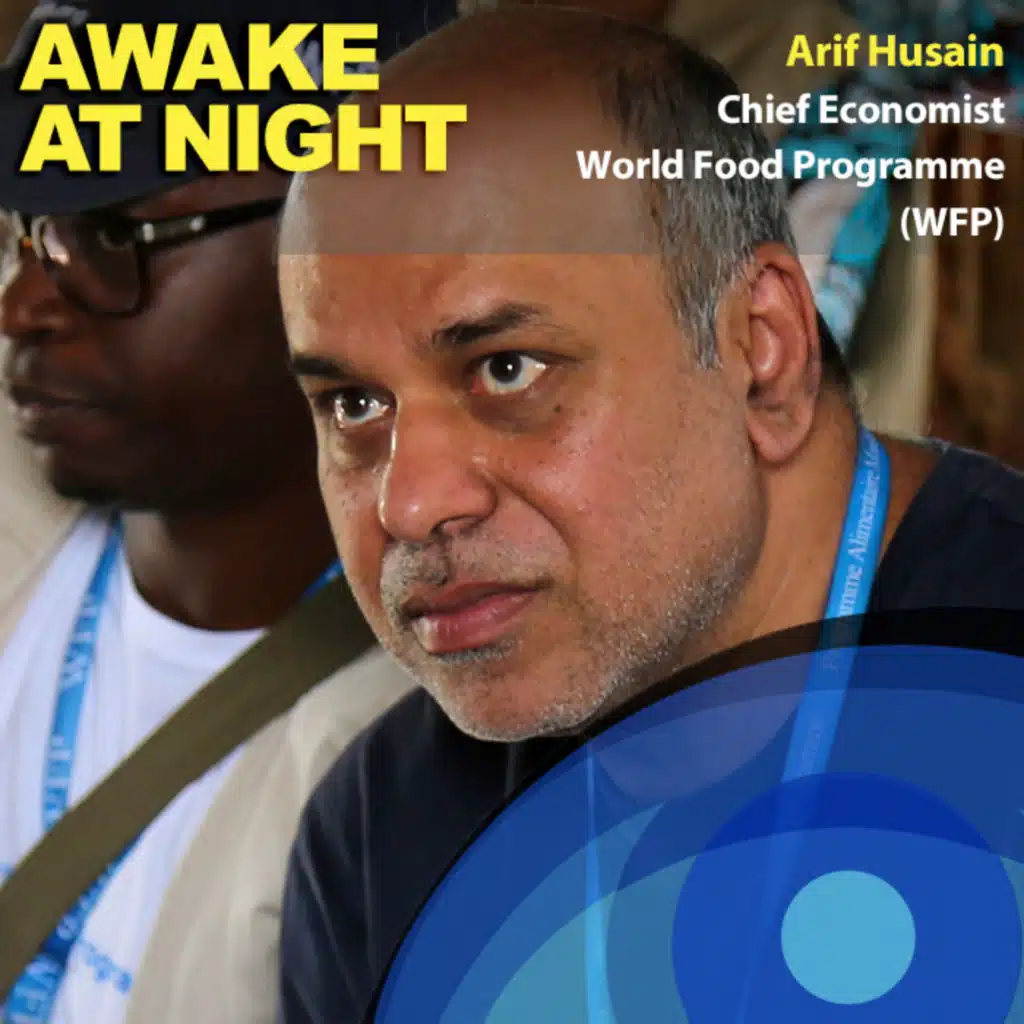 How Much Does it Cost to Feed the World? - Arif Husain - Chief Economist, World Food Programme WFP