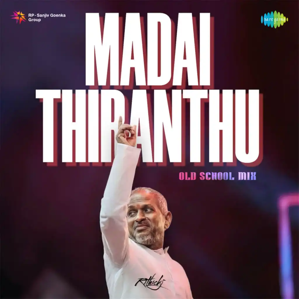 Madai Thiranthu (Old School Mix) [feat. Rithick J]