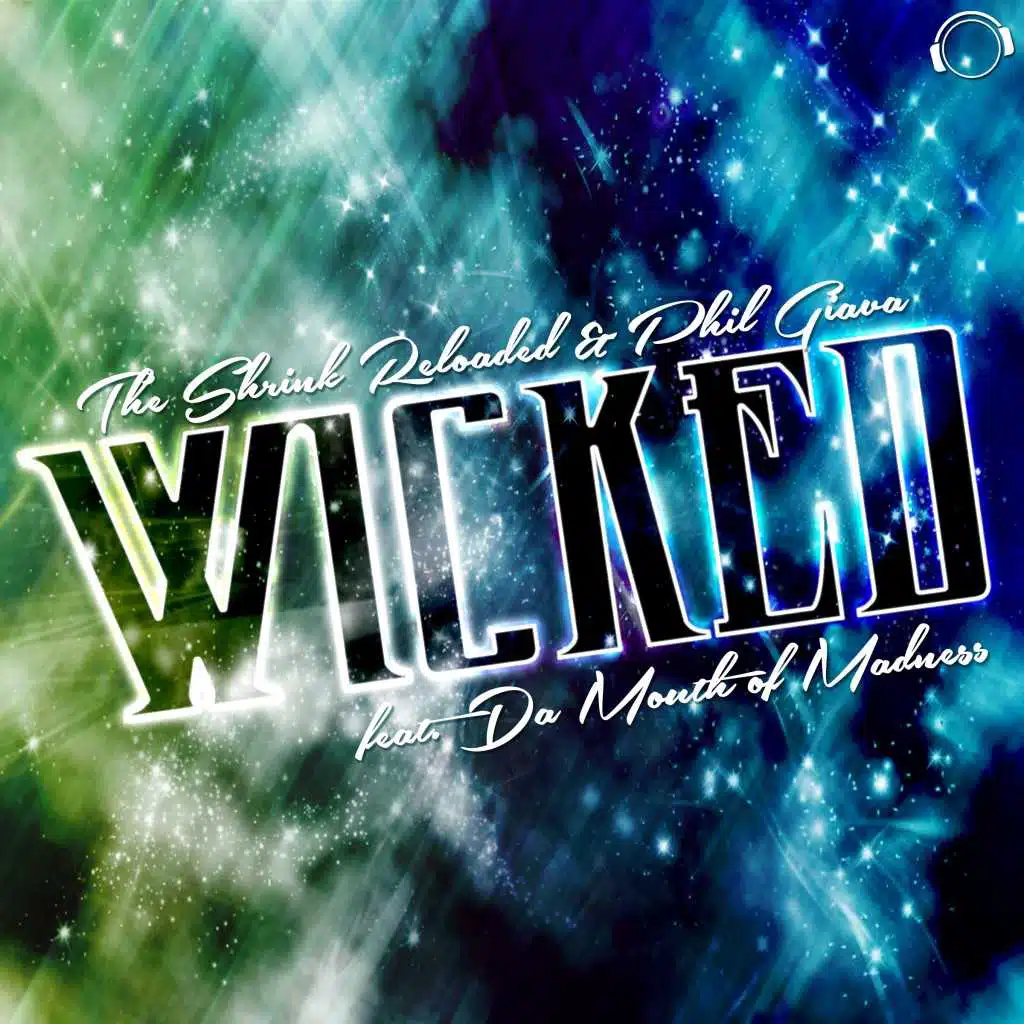Wicked (Electro Mix) [feat. Da Mouth Of Madness]