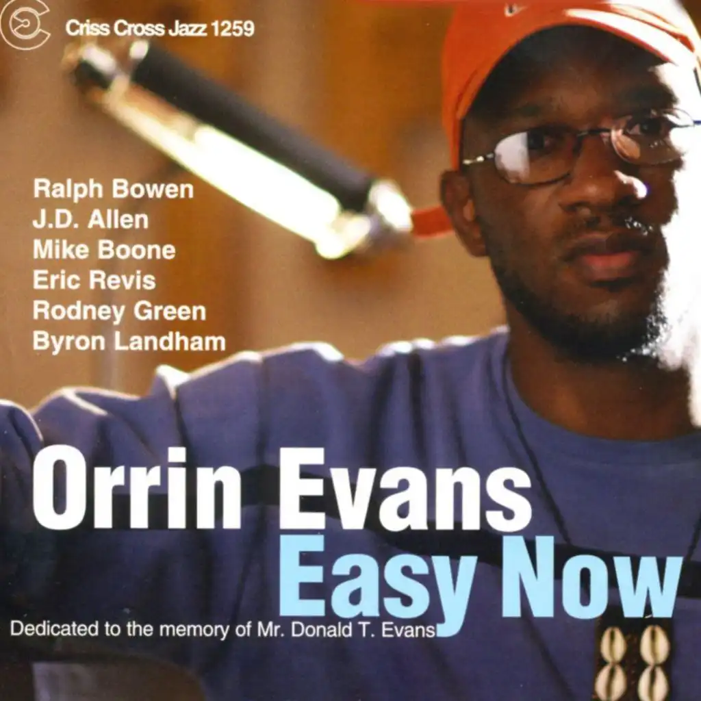 Easy Now (feat. Byron Landham, Eric Revis, J.D. Allen, Mike Boone, Ralph Bowen & Rodney Green)