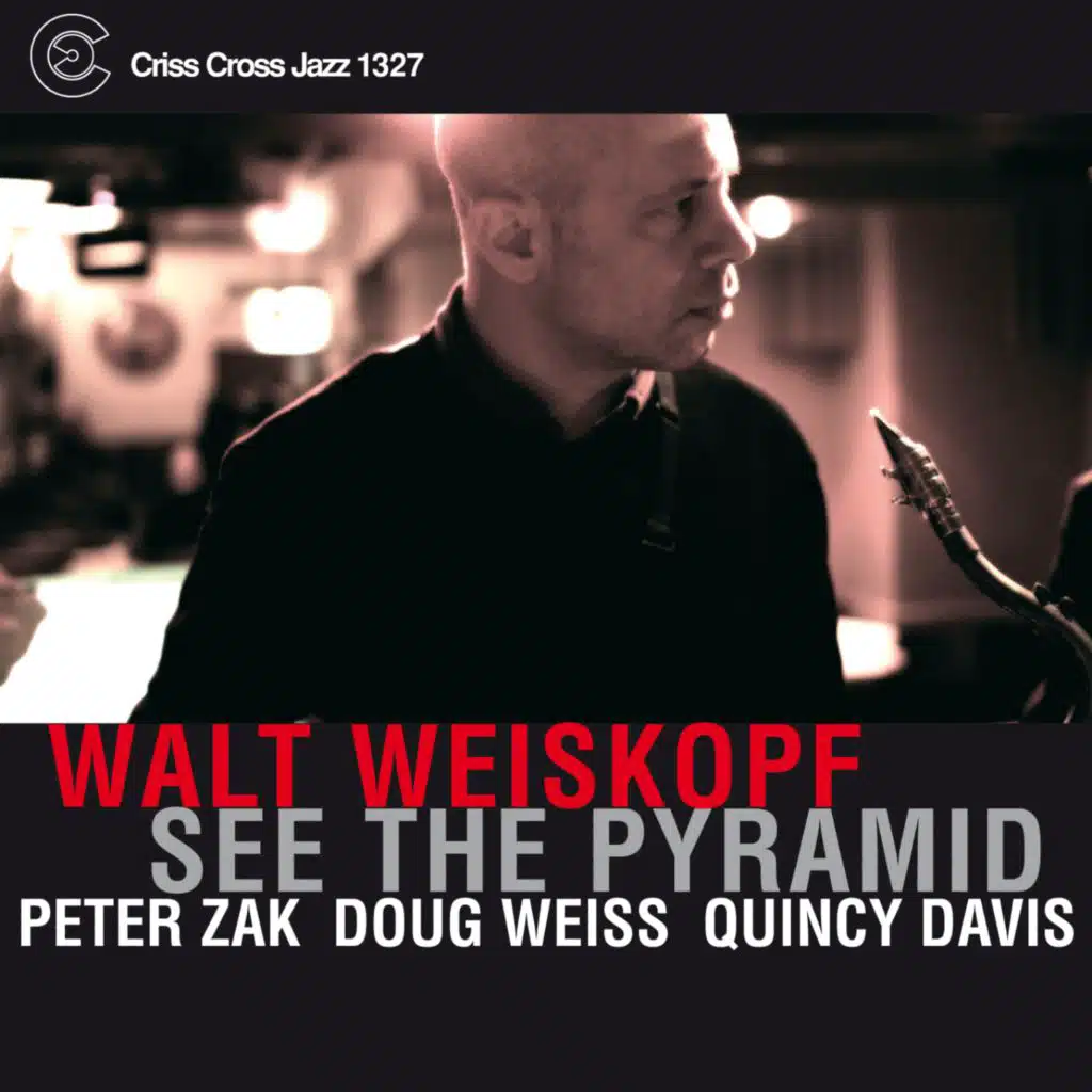 See The Pyramid (feat. Peter Zak, Doug Weiss & Quincy Davis)