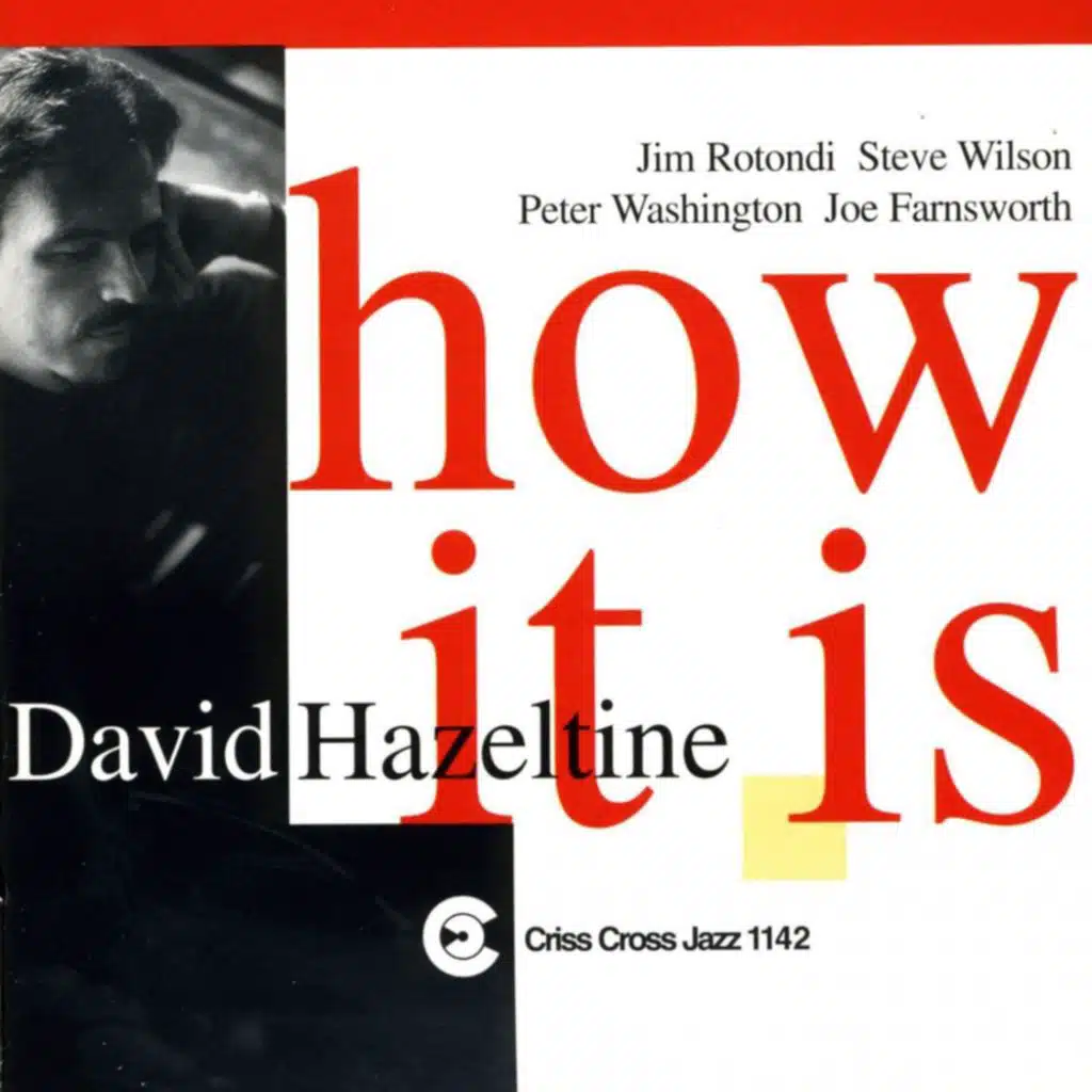 How It Is (feat. Jim Rotondi, Steve Wilson, Peter Washington & Joe Farnsworth)