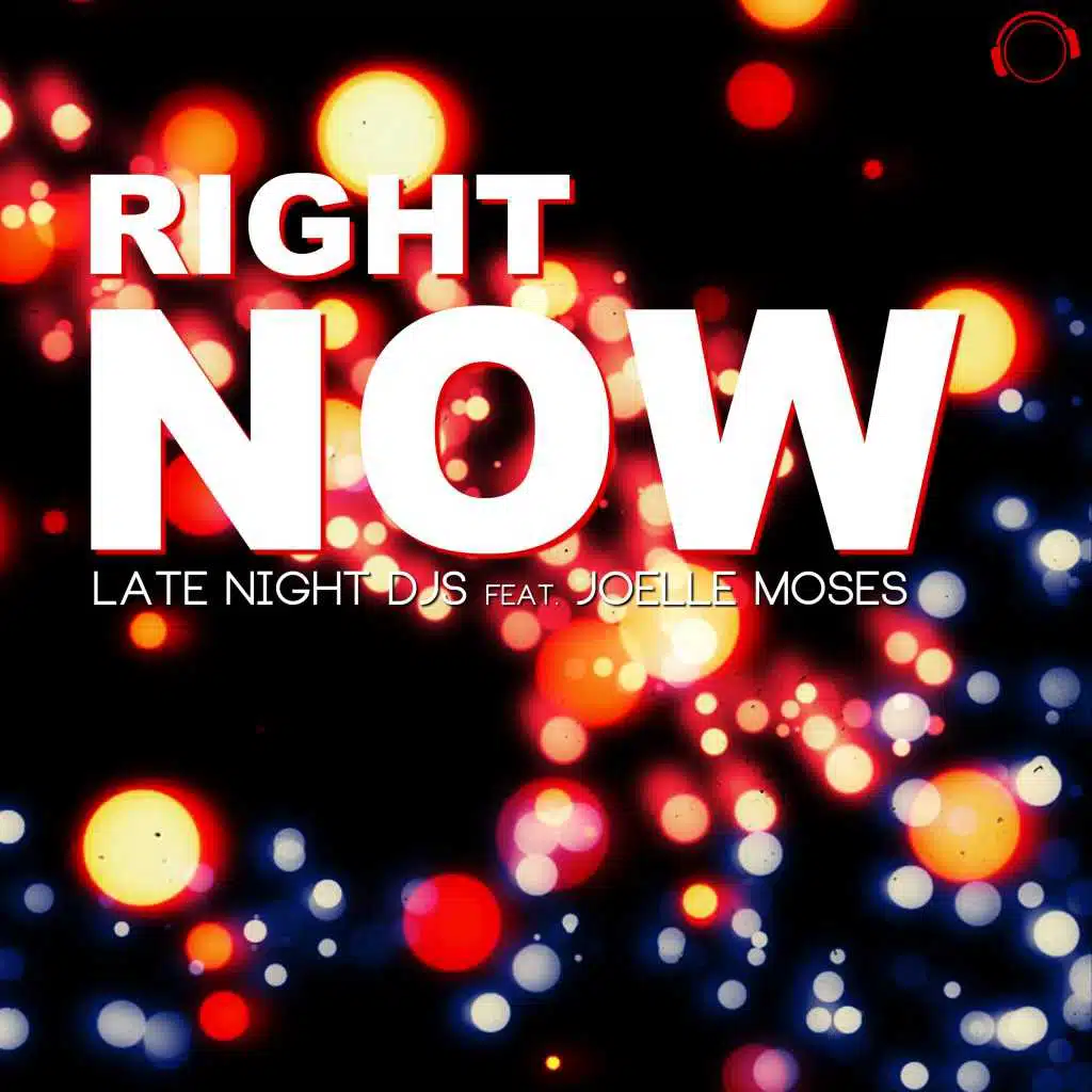 Right Now (Radio Edit) [feat. Joelle Moses]