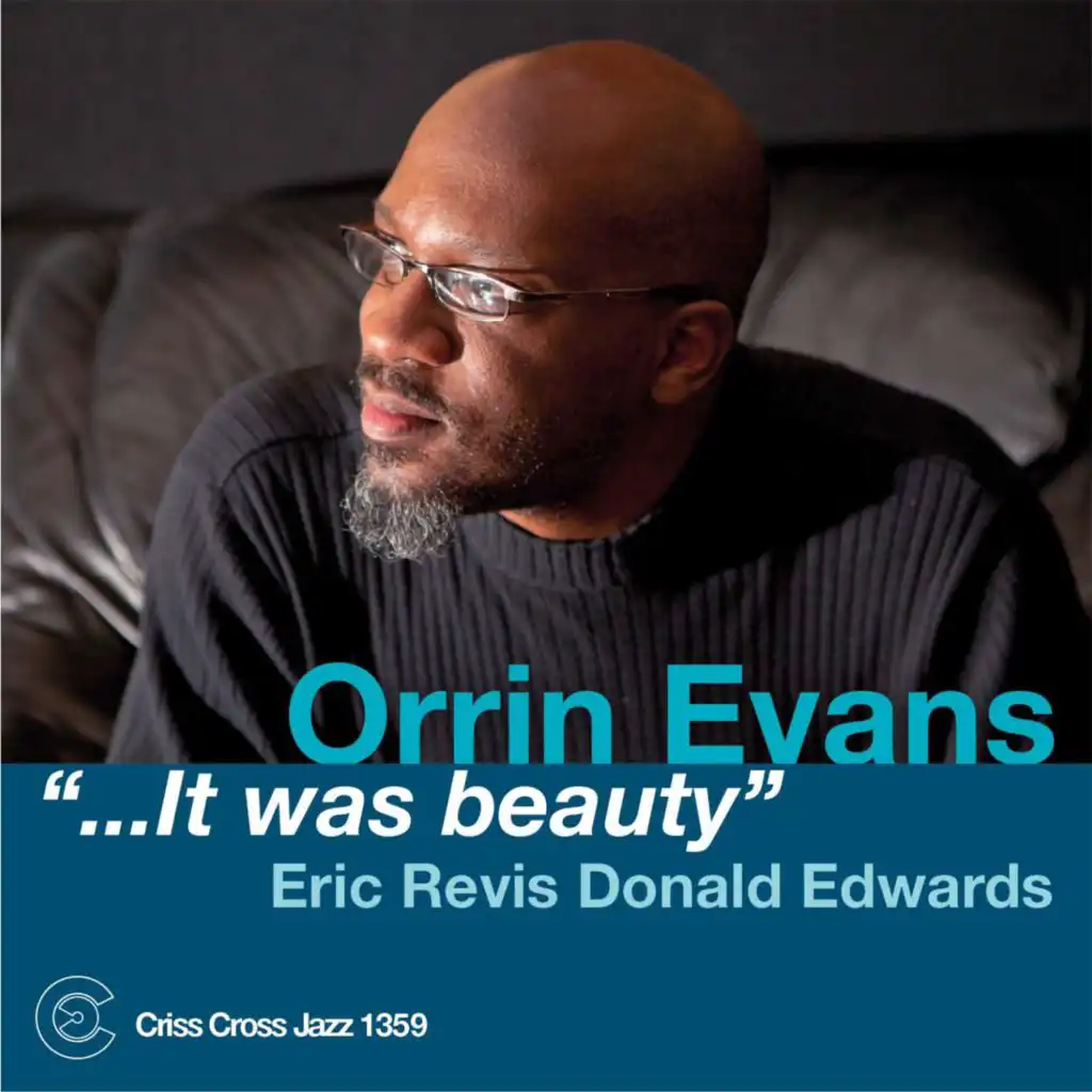 "...It Was Beauty" (feat. Ben Wolfe, Donald Edwards & Eric Revis)