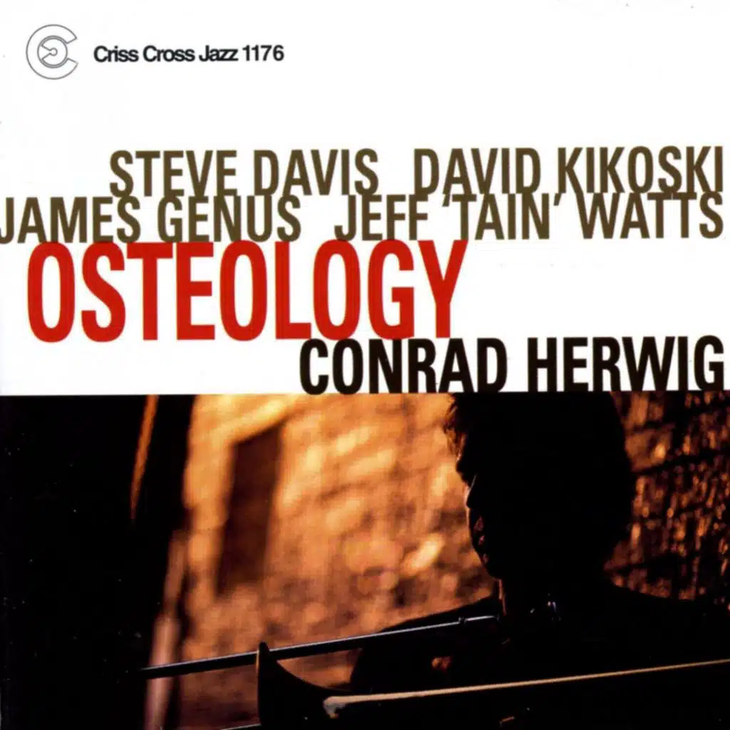 Osteology (feat. Steve Davis, David Kikoski, James Genus & Jeff 'Tain' Watts)