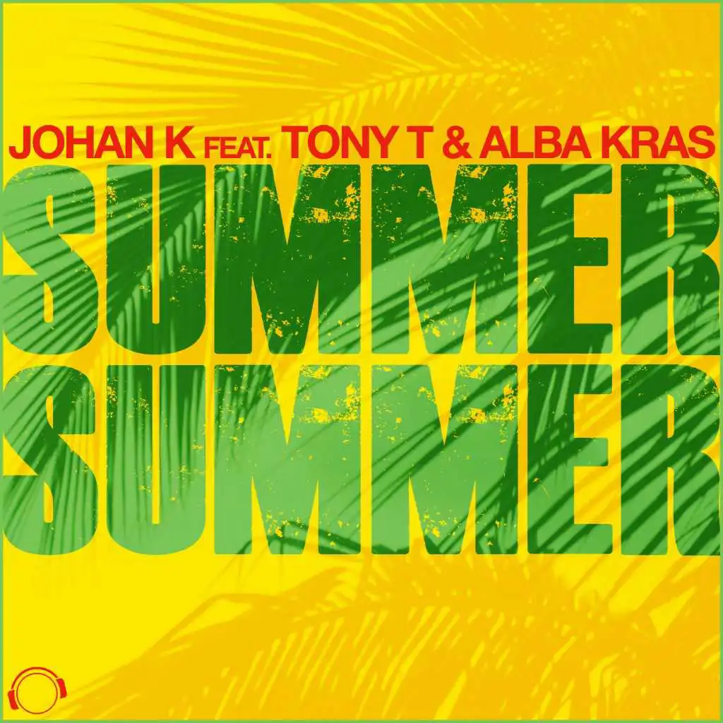 Summer Summer (Original Edit) [feat. Tony T & Alba Kras]