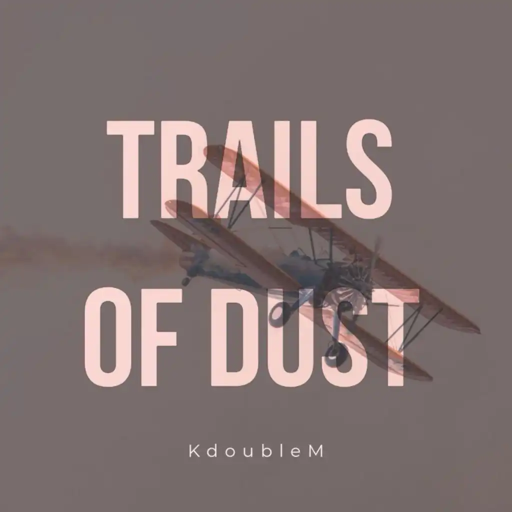 Trails of Dust