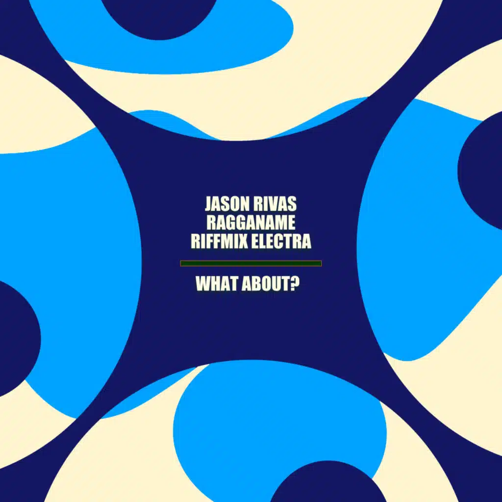 Ragganame, Jason Rivas & Riffmix Electra