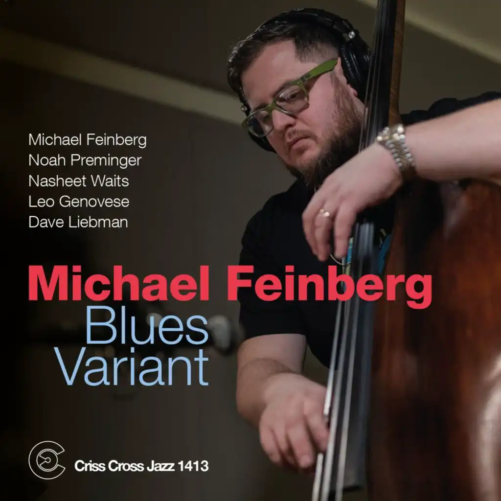 Blues Variant (feat. Leo Genovese, Nasheet Waits & Noah Preminger)