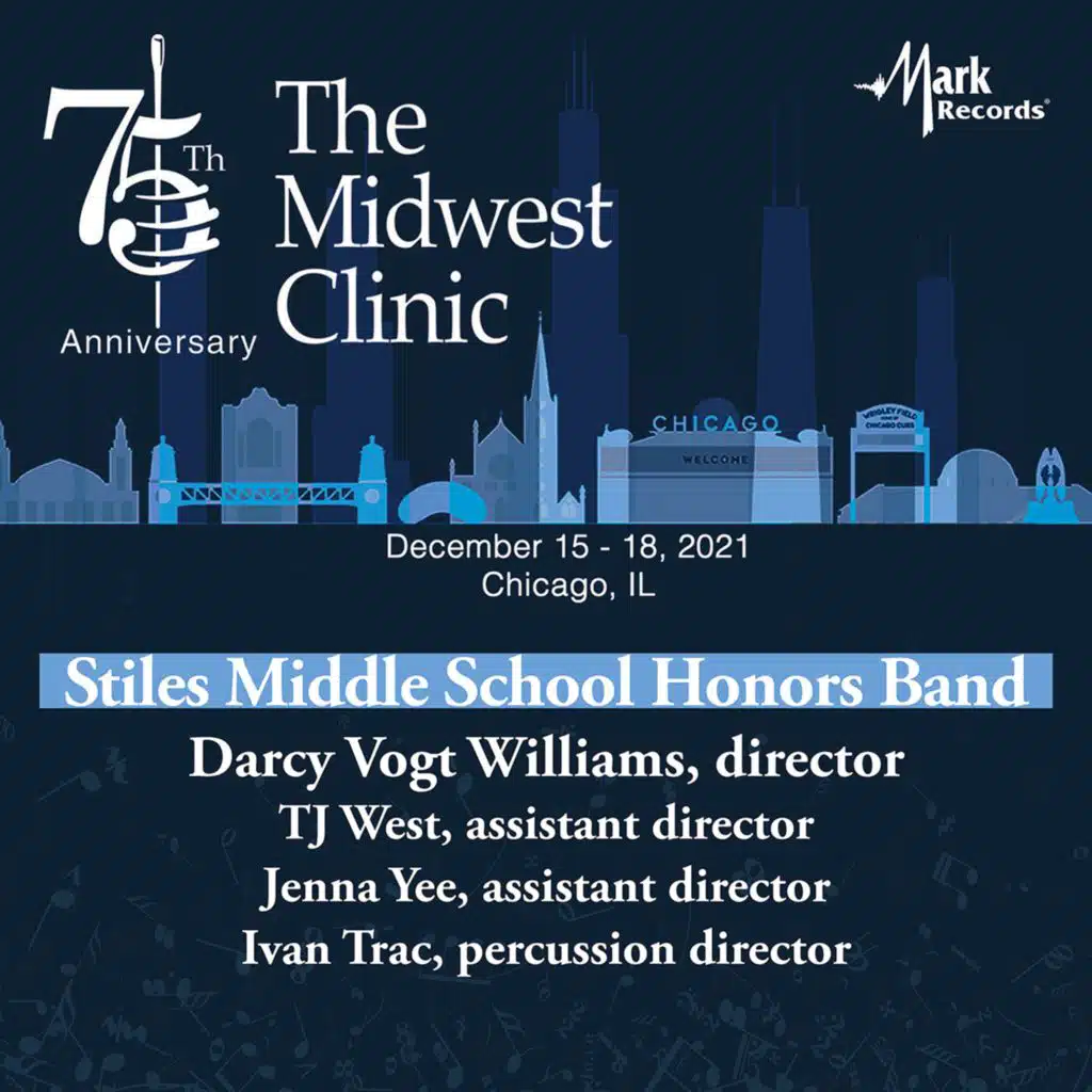 2021 Midwest Clinic: Stiles Middle School Honors Band (Live)