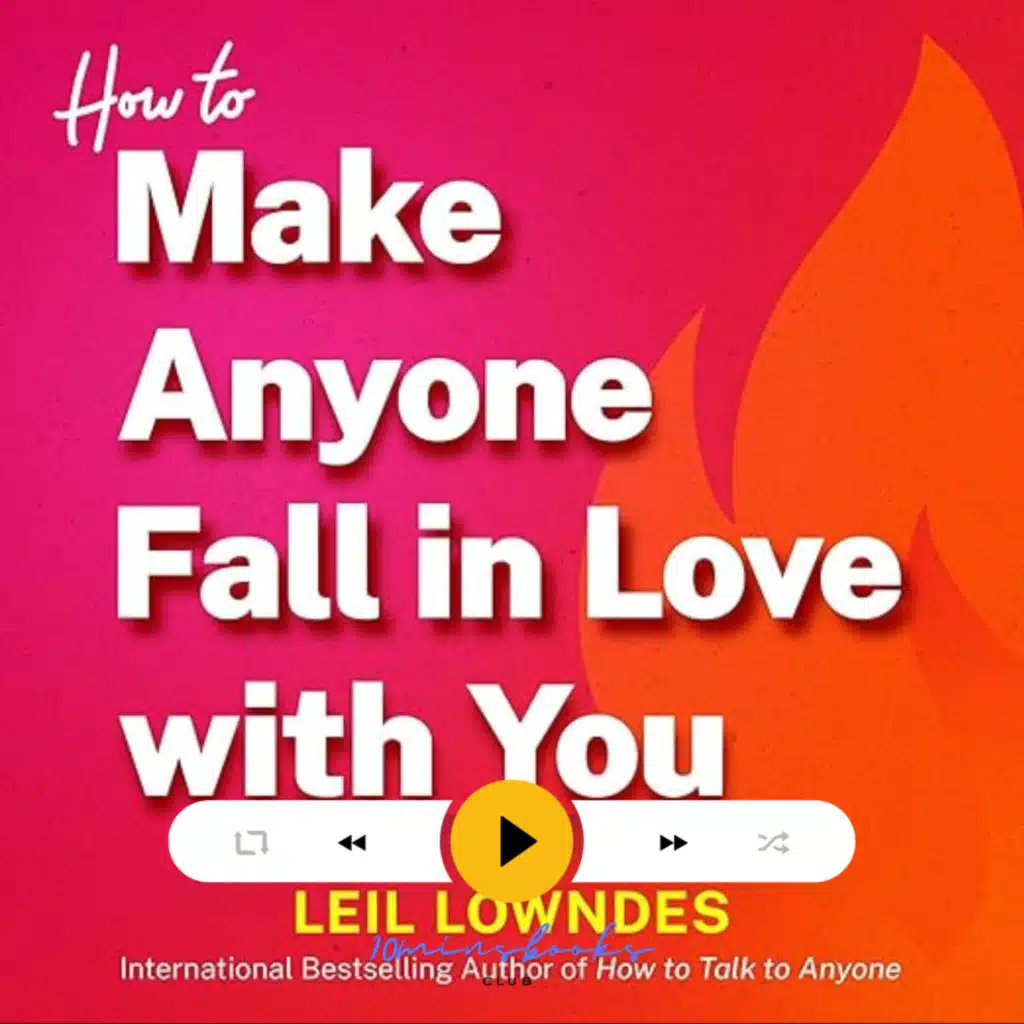 How to Make Anyone Fall in Love with You