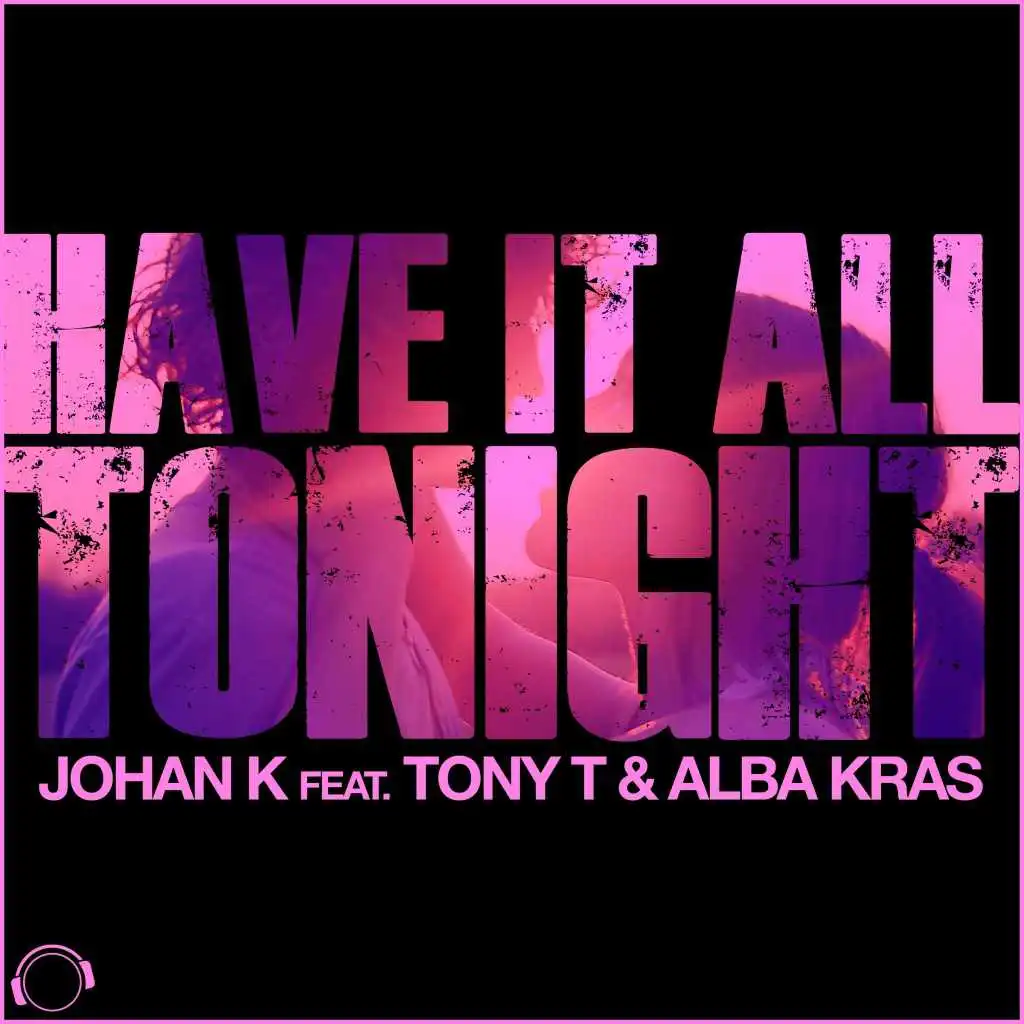 Johan K & Johan K feat. Tony T & Alba Kras