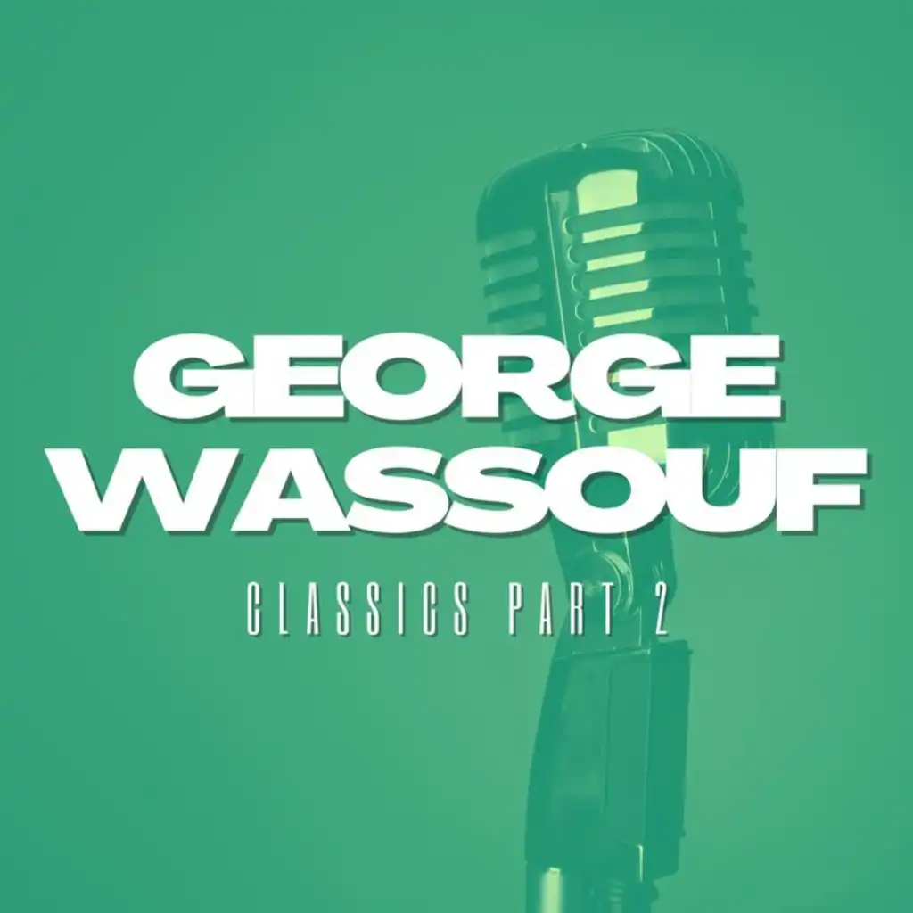 Georges Wassouf Classics Part 2