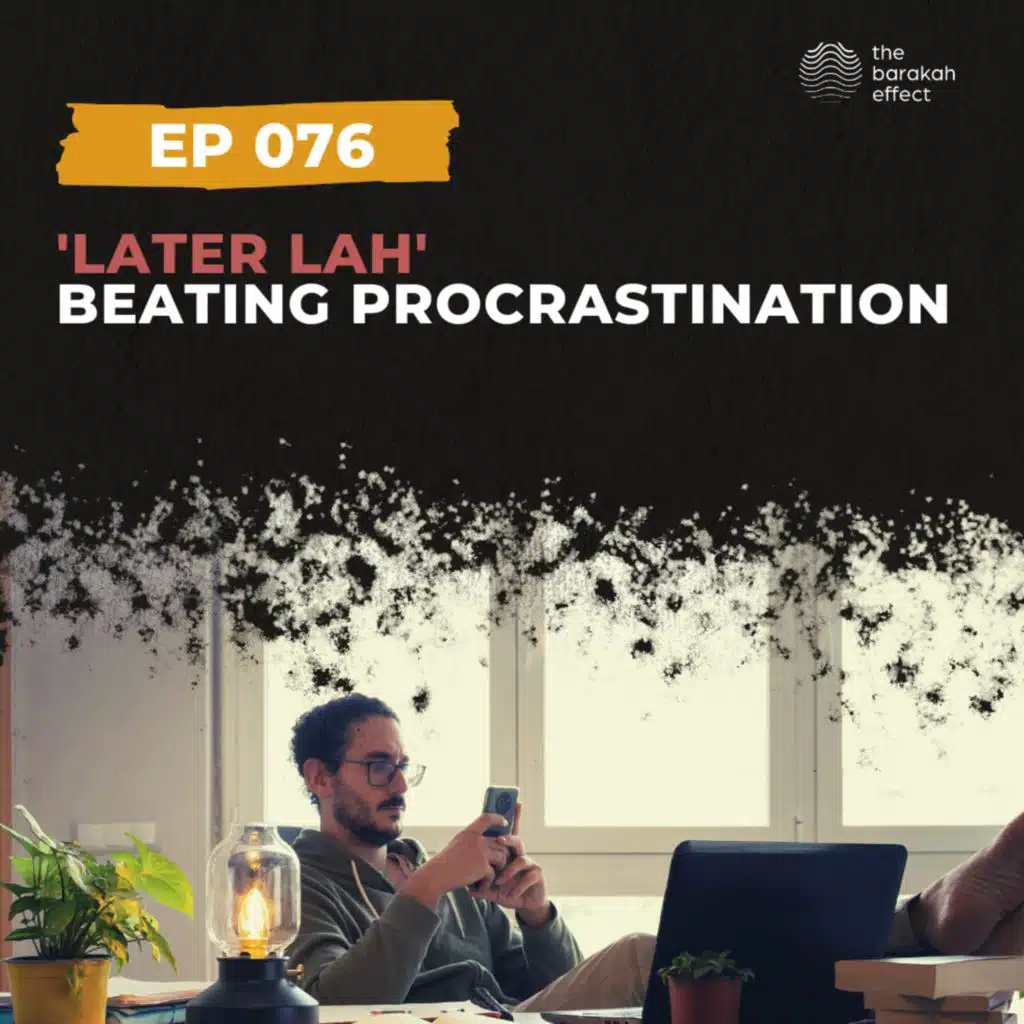 Beating Procrastination | 076
