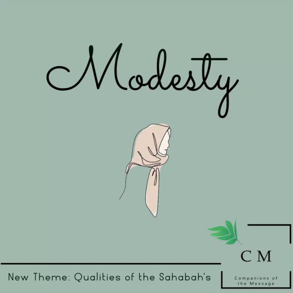 Qualities of the Sahabah- Modesty