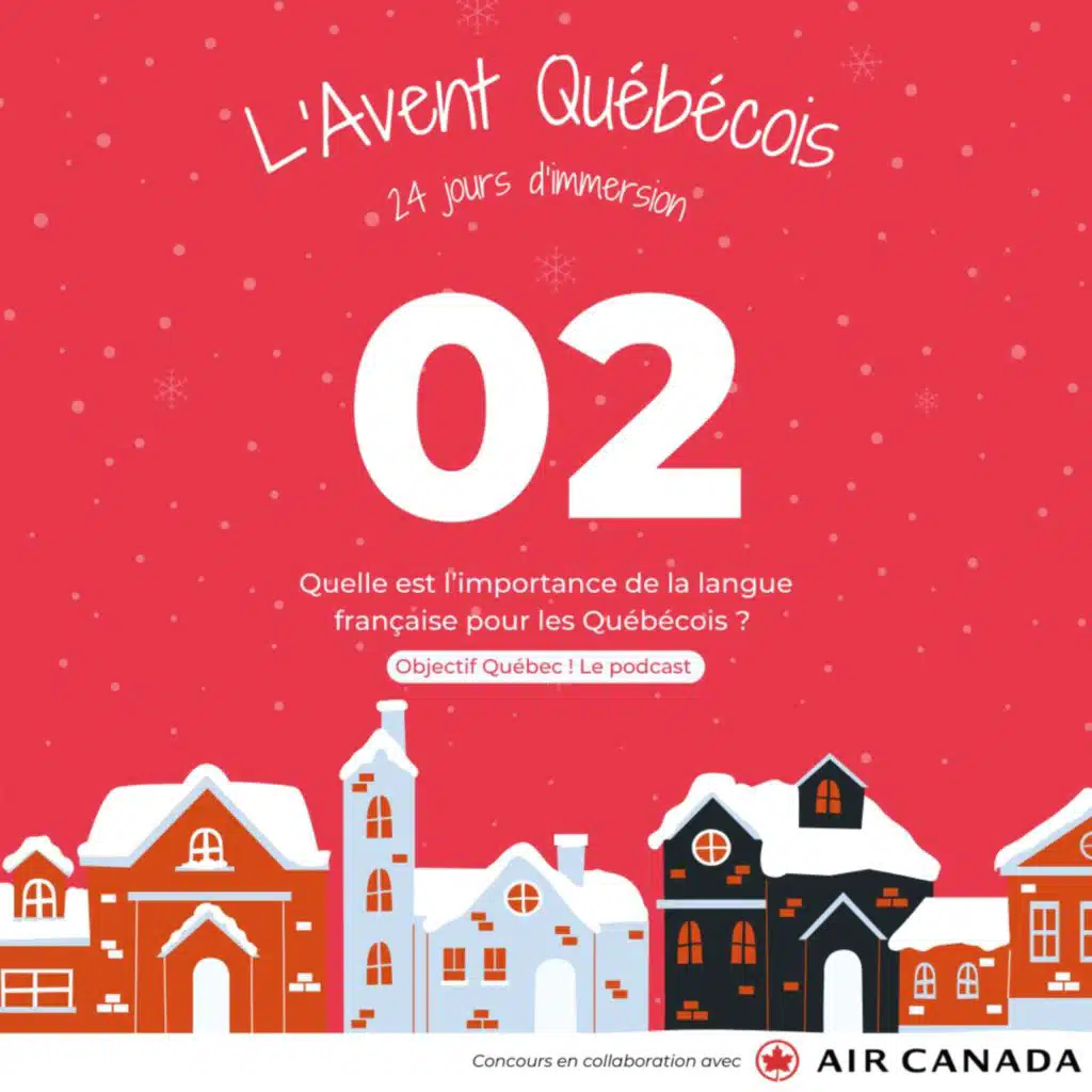 L'Avent Québécois #02 : Quelle est l'importance de la langue française pour les Québécois ?