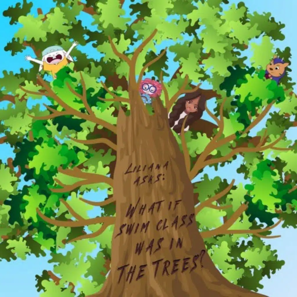 90. Liliana asks: What if swim class was in the trees? (Remastered)