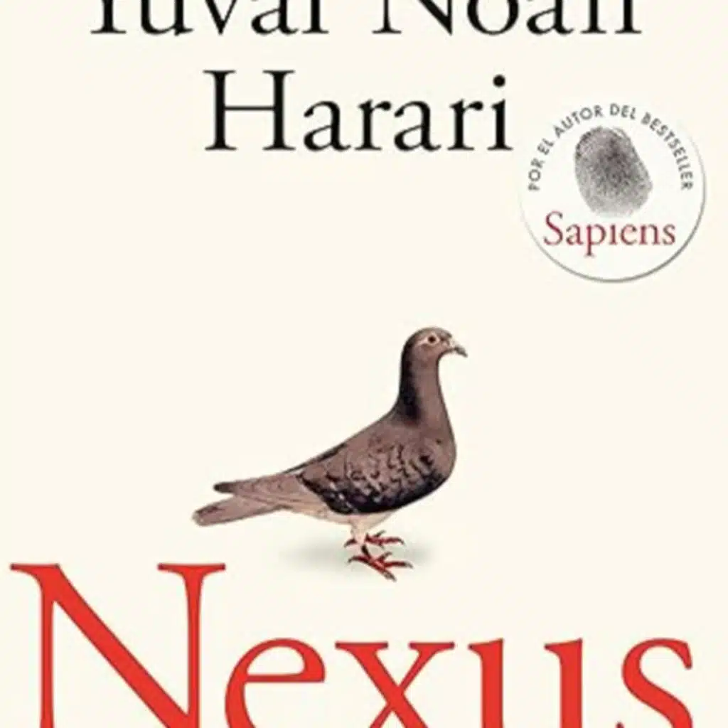 Yuval Noah Harari's Nexus- Book Summary 