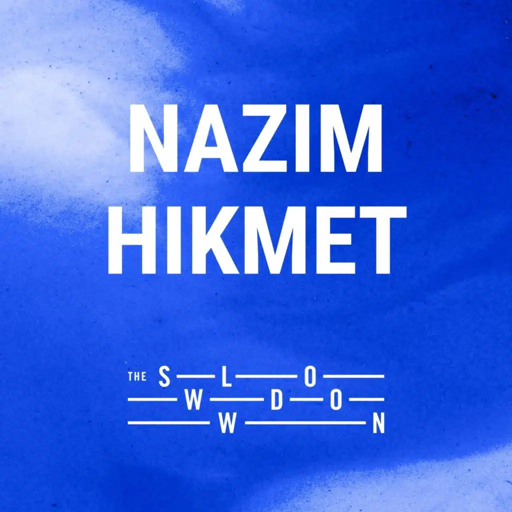 1251: On Living by Nâzim Hikmet, translated by Randy Blasing and Mutlu Konuk