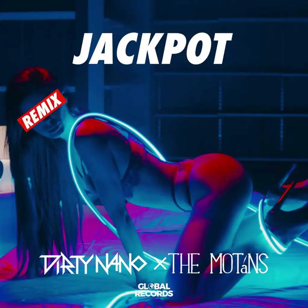 Jackpot (Dirty Nano Remix)