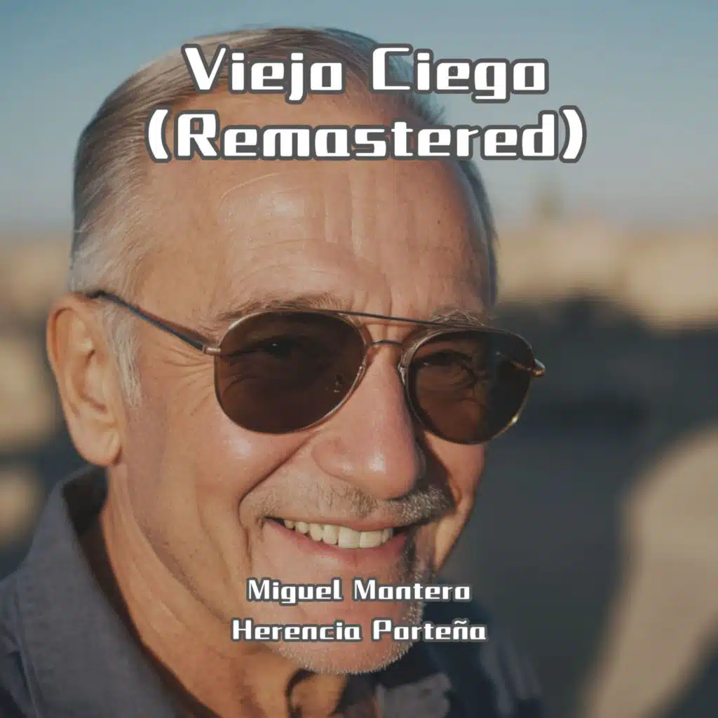 Viejo Ciego (Remastered)