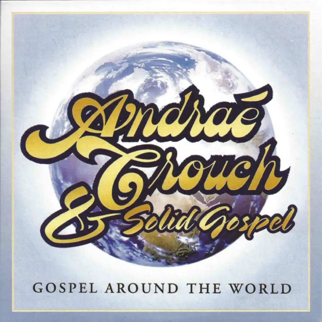 Andrae Crouch & Solid Gospel