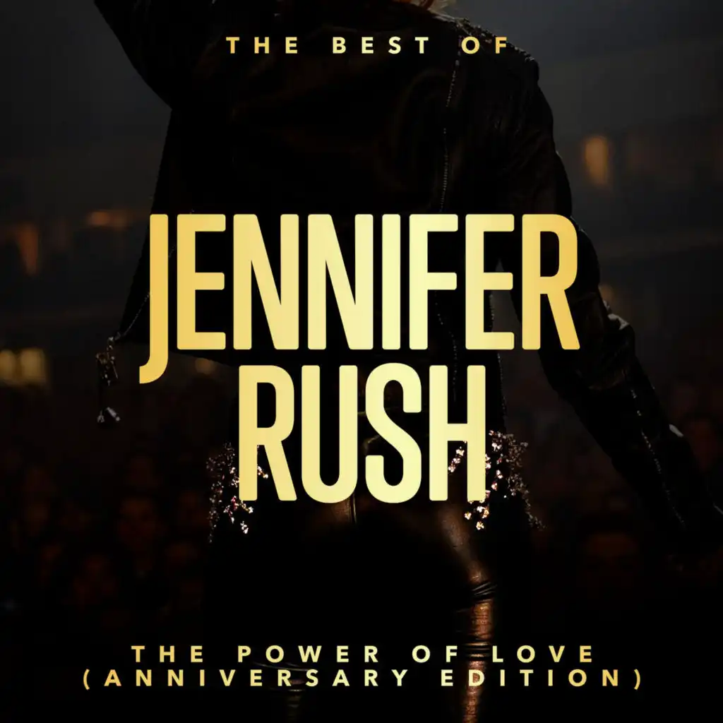 The Power Of Love: The Best Of Jennifer Rush (Anniversary Edition)