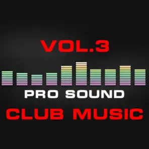 Pro Sound: Club Music, Vol. 3