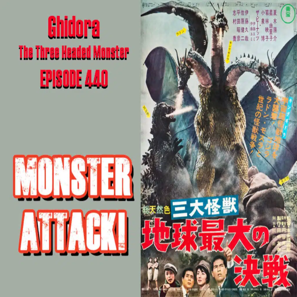 Ghidora:m: The Three-Headed Monster | Episode 440